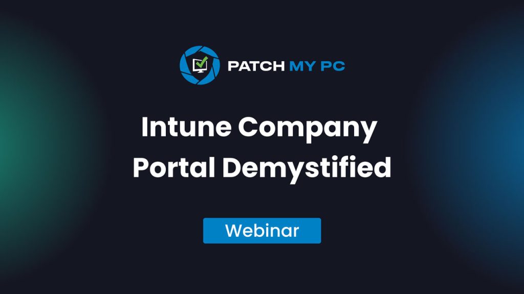 Webinar - Intune Company Portal Demystified