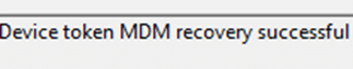 Device Token MDM recovery succesful