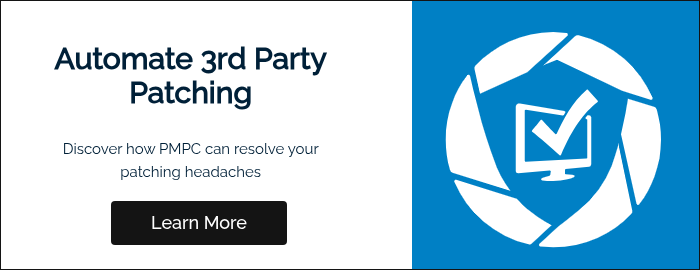   Automate 3rd Party Patching   Discover how PMPC can resolve your patching headaches  