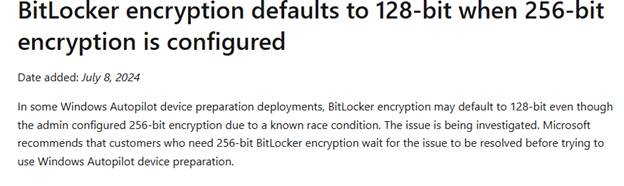 BitLocker encryption defaults to 128-bit when 256-bit encryption is configured.