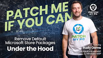 Patch N Rant Remove Microsoft Store App Packages