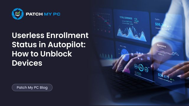 Userless Enrollment Status in Autopilot How to Unblock Devices