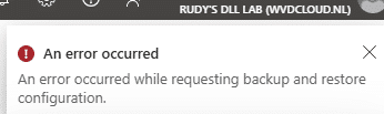 An error occurred while requesting backup and restore configuration