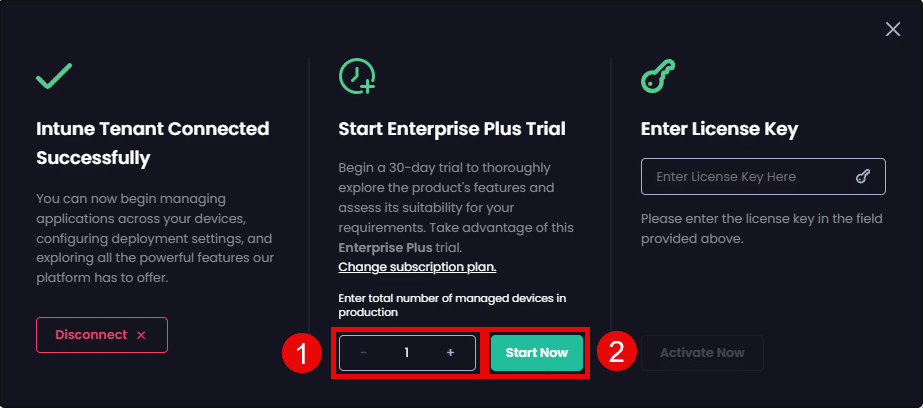 Entering the number of devices you want to use during your trial in the "Enter total number of managed devices in production checkbox" and clicking "Start Now".