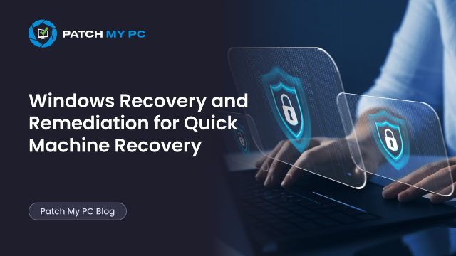 Windows Recovery and Remediation for Quick Machine Recovery