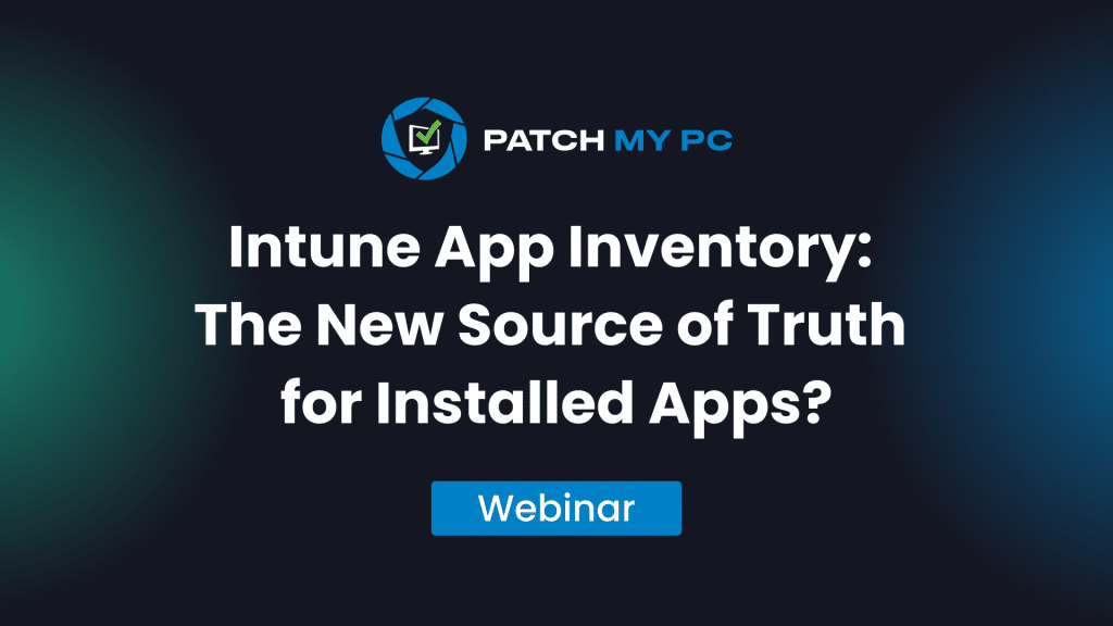 Microsoft Intune App Inventory Webinar Feature Image