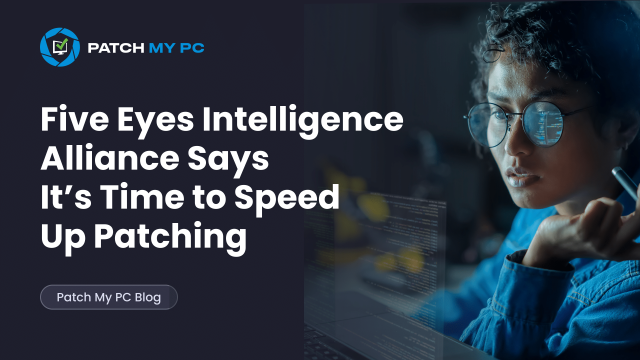 Five-Eyes-Intelligence-Alliance-Says-It’s-Time-to-Speed-Up-Patching