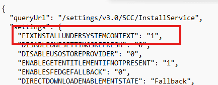 fix install under system context flight set to 1 (enabled)