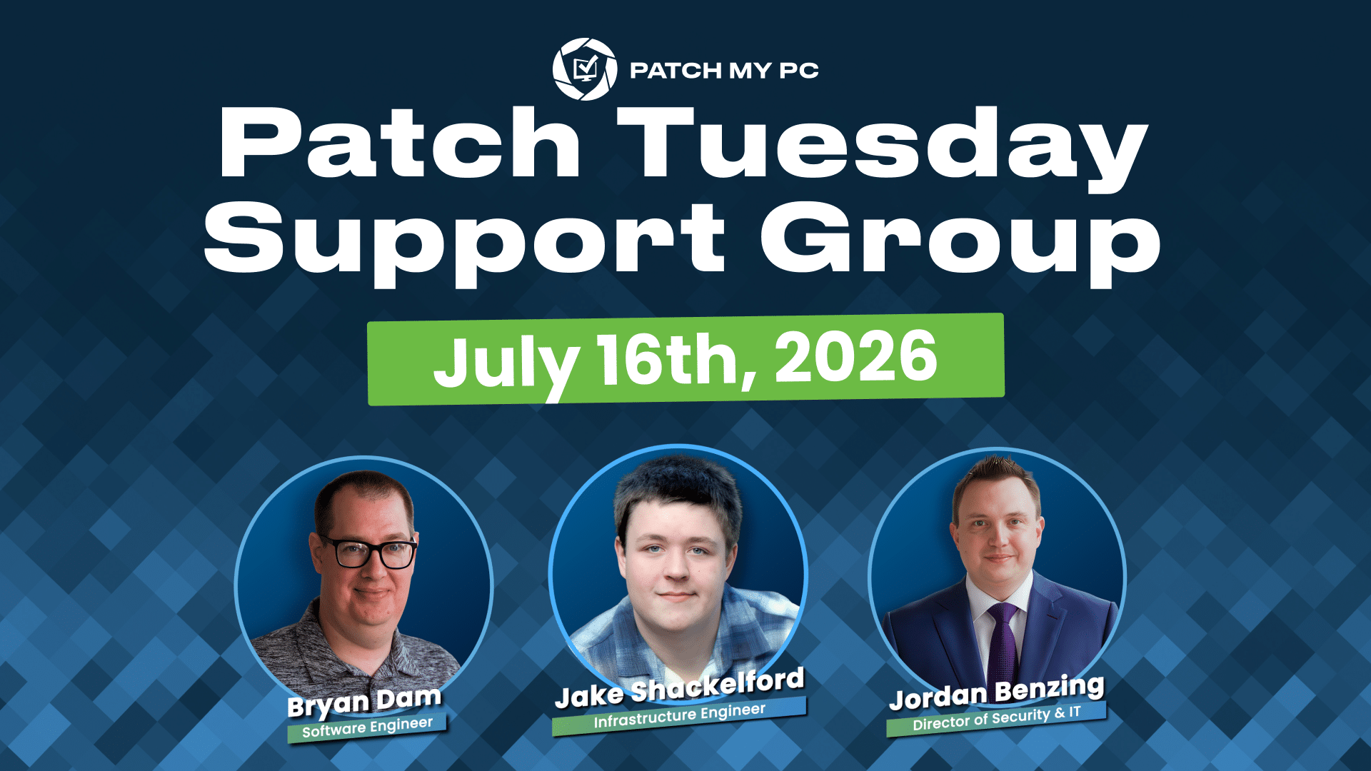 Patch Tuesday Support Group – July 2026 - Patch My PC