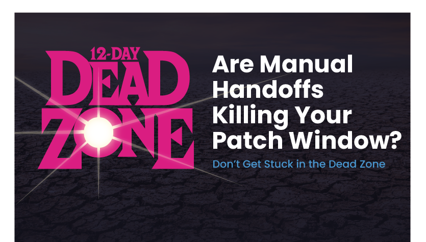 The 12-Day Patching Dead Zone
