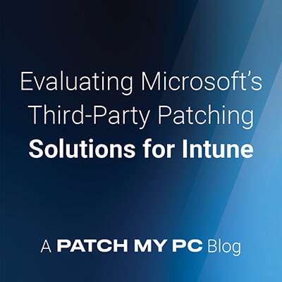 Evaluating Microsofts Patching Solutions