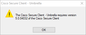 Update Secure Client first before updating any of the newer modules