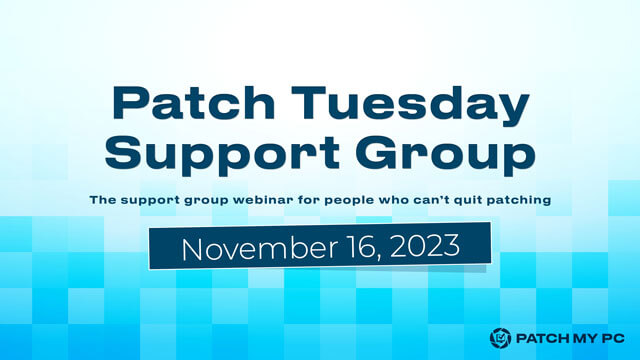 Patch Tuesday Support Group - November 2023