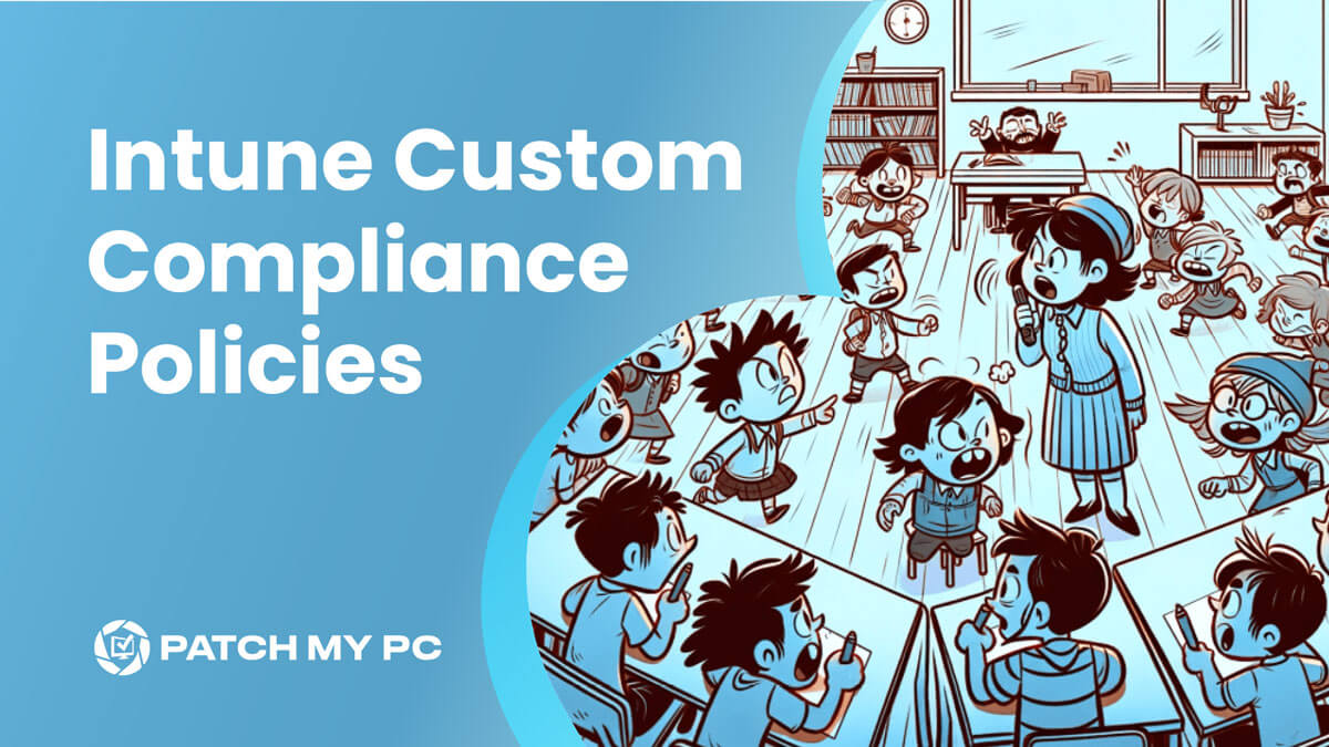 Configuring Intune Custom Compliance Policies for Third-Party Applications