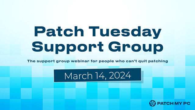 Patch Tuesday Support Group Webinar March 2024 Feature Image