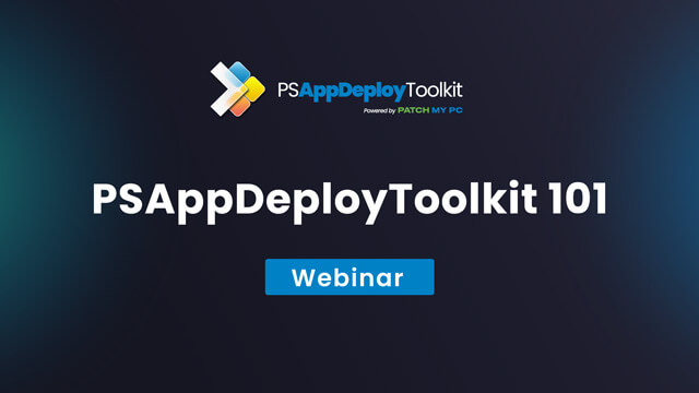 PSAppDeployToolkit 101 Webinar Feature Image