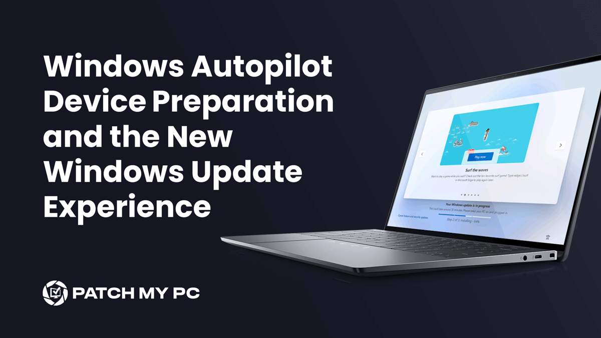 Windows Autopilot Device Preparation and the New Windows Update Experience