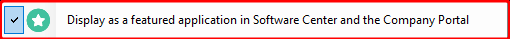 Display this as a feature app and highlight it in the Company Portal and Software Center