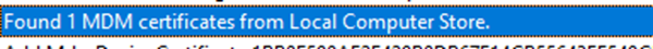 the intune management extension trying to find the proper mdm certificate for communication with the service