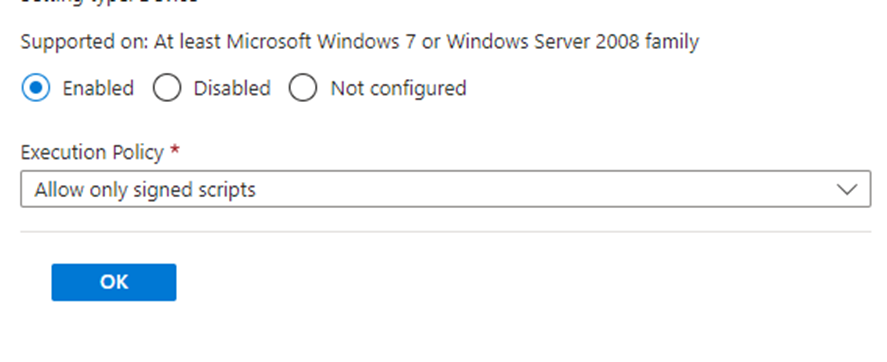 A intune policy was created to allow only signed scripts