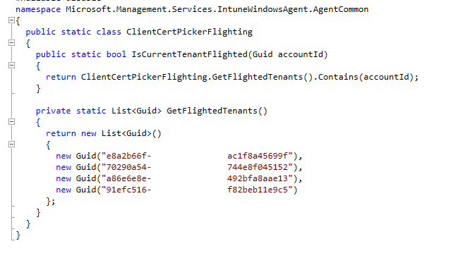 The ClientCertPickerFlighting method holds the 4 Intune tenant IDs that are flighted for this feature
