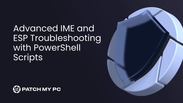 Advanced IME and ESP Troubleshooting with PowerShell Scripts