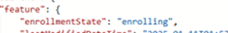 the enrollmentstate was still showing enrolling