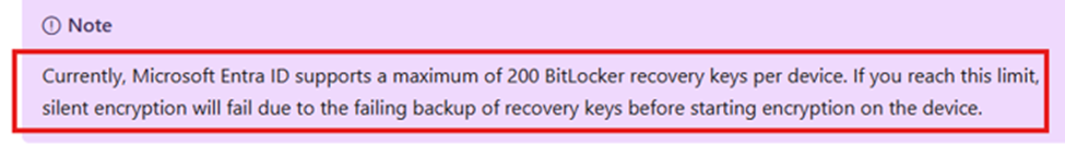 Reaching the limit of 200 bitlocker recovery keys per device will cause silent encryption to fail